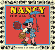 Load image into Gallery viewer, The cover to Nancy For All Seasons, featuring an illustration of Nancy wearing a variety of clothes and objects for different seasons, such as a roller skate, tennis racquet, umbrella, and two hats.
