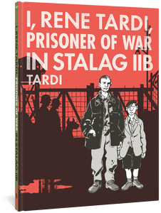 I, Rene Tardi, Prisoner Of War In Stalag IIB Vol. 1 cover image