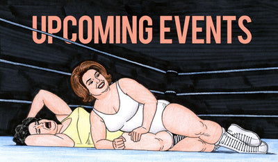 An image from Jaime Hernandez's Queen of the Ring, featuring two female wrestlers. One has the other pinned and looks excited, while the other looks anguished.  Text reading "Upcoming Events" appears behind the ring.