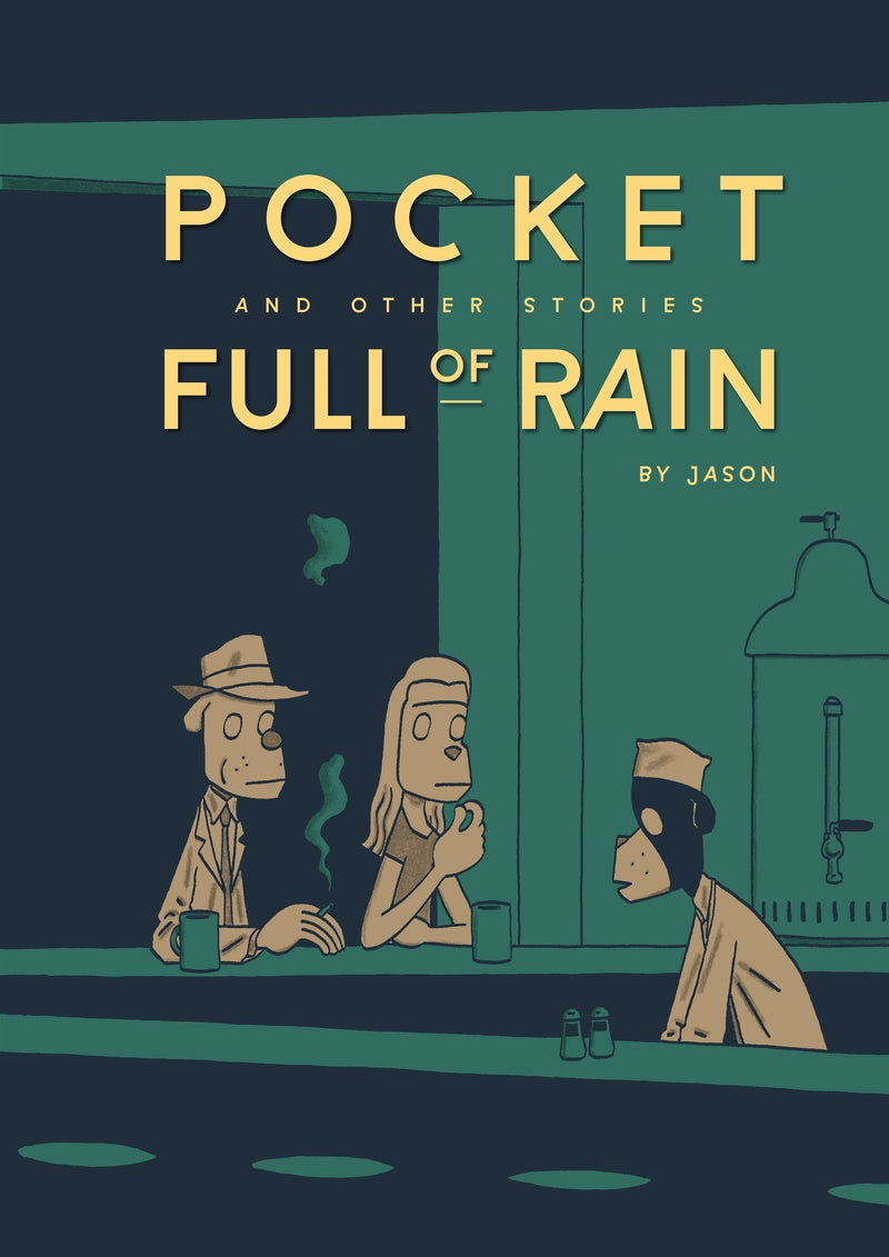 Pocket Full of Rain and Other Stories Expanded Edition – Fantagraphics