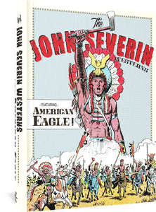 The John Severin Westerns Featuring American Eagle cover image