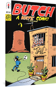Butch #1: A Hate Comic – Fantagraphics