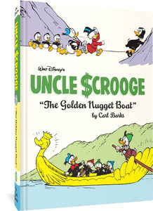 The cover to Walt Disney's Uncle Scrooge "The Golden Nugget Boat": The Complete Carl Barks Disney Library Vol. 26, featuring two illustrations. The top illustration features the nephews, Donald, and Uncle Scrooge chasing Magica De Spell. In the lower image, Donald Duck is in a boat with the nephews and another duck family member rowing.