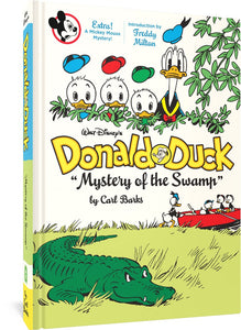 The cover to Walt Disney's Donald Duck "Mystery of the Swamp", featuring the title and cartoonist's name between two illustrations, along with text reading "Extra! A Mickey Mouse Story!" and "Introduction by Freddy Milton." The top illustration features Donald and the nephews peeking above a bunch of leaves, with all of their hats flying off in surprise. The bottom illustration features Donald and the nephews getting into a rowboat while an alligator in the foreground looks at them hungrily.