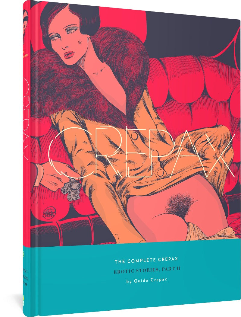 The Complete Crepax Erotic Stories, Part II