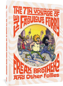 The 7th Voyage of Fabulous Furry Freak Brothers and Other Follies cover image