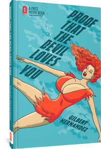 The cover to Proof that the Devil Loves You by Gilbert Hernandez, featuring the title and author's name in blue against a backdrop of blue water. Fritz, a woman with red hair and large breasts, appears to be falling backward, perhaps unconscious, as bubbles stream from her open mouth.