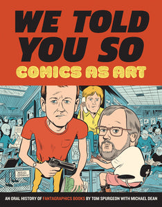 We Told You So: Comics As Art