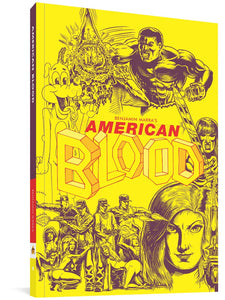The cover to American Blood by Benjamin Marra, featuring the title and author's name in red text and the word 'Blood' in blocky letters against a yellow background. In purple are various illustrations including a Black boxer punching, a doglike cartoon character, a woman with a sword, and several woman crouching provacatively in front of men with guns.