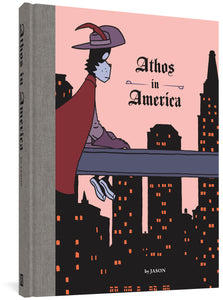 Athos in America cover image, featuring a catlike figure in a hat with a feather, a red cape, and gloves seated on a beam overlooking a city.