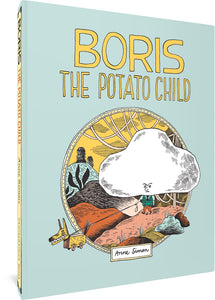 The cover to Boris the Potato Child, featuring the title in a thin blocky font in yellow against a light teal background. Below the title, enclosed in a circle, is a man walking what appears to be a dog toy with wheels instead of legs. He wear a green vest, red tie, and orange pants. His head is large and lumpy and shaped like a potato. Below the illustration is the author's name, Anne Simon, enclosed in its own rectangle.