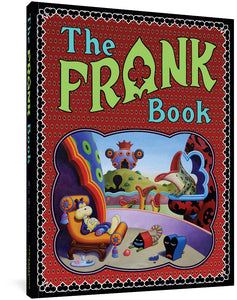The cover to The Frank Book by Jim Woodring, featuring the title in blue and green against a hypnotic pattern of cartoon eyes in red surrounded by black clubs. In the bottom half of the cover is an illustration of Frank sleeping in a brightly colored, almost psychedelic world of strange creatures and buildings.