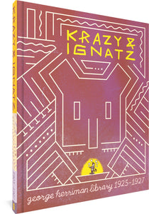 The cover to The George Herriman Library: Krazy & Ignatz 1925-1927, featuring the title in a jagged yellow font and a white cursive font. Surrounding the text is an illustration of Ignatz in a geometric style of fine lines, surrounding Krazy, who is illuminated by a spotlight. Krazy clutches their chest and hearts appear around them.