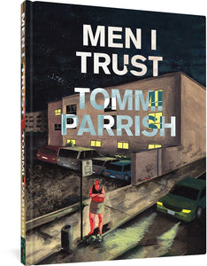 The cover to Men I Trust by Tommi Parrish, featuring the title and author's name in a transparent white font over an illustration of a parking lot near an apartment building at night. In the foreground, a red person stands waiting at a bus stop.