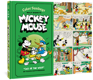 Walt Disney's Mickey Mouse Color Sundays "Call Of The Wild" cover image. The cover is green and features the book's title as well as an image of Mickey Mouse and Donald Duck dancing together, as well as panels from the comics.