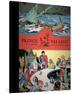 The cover to Prince Valiant Vol. 25 1985-1986 by Foster, Murphy, and Murphy, featuring the title and author's names on a red banner separated by an illustration of the king with his sword to Prince Valiant's shoulder as if he is being knighted. Above the banner is an illustration of a ship in a storm at sea. Below the banner is an illustration of Prince Valiant standing to the right of the king, who sits at a round table with many knights.