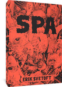 The cover to Spa by Erik Svetoft. The author's name and the book's title appear over an illustration of various monsters, most with pig noises and beady eyes. Some have sharp teeth and others have fur.