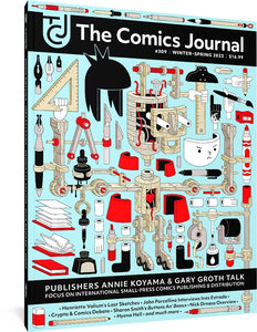 The cover to TCJ #309, featuring illustrations of various drawing tools as well as what appears to be a constructed artist made of wood. The cover also features hints at what the issue will contain, including an interview with Gary Groth and Annie Koyama.