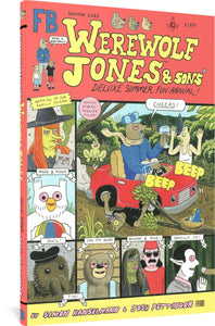 The cover to Werewolf Jones and Sons Deluxe Summer Fun Annual by Simon Hanselmann and Josh Pettinger in the style of an old-school comics digest. An image of Werewolf Jones and his kids stands next to the title, with Jones saying, "What a good price." The remaining two-thirds of the cover is taken up by portraits of Megg and Mogg, Owl, Ian the Bear, Booger and Mike, and Dracula Jr, as well as an image of Werewolf Jones running over one of his children with a car.